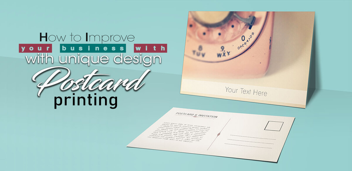 How to Improve your Business with Unique Design postcard printing
